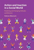Action and Inaction in a Social World (eBook, ePUB) Action and Inaction in a Social World (eBook, ePUB)