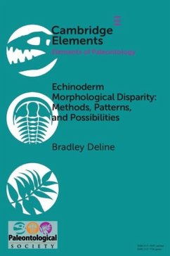 Echinoderm Morphological Disparity: Methods, Patterns, and Possibilities (eBook, ePUB) - Deline, Bradley