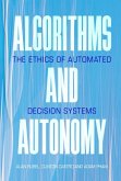 Algorithms and Autonomy (eBook, ePUB)