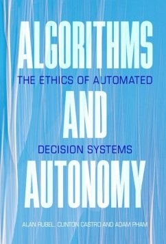 Algorithms and Autonomy (eBook, ePUB) - Rubel, Alan