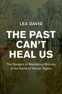 Past Can't Heal Us (eBook, ePUB) - David, Lea
