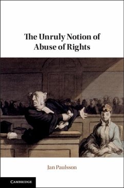 Unruly Notion of Abuse of Rights (eBook, ePUB) - Paulsson, Jan
