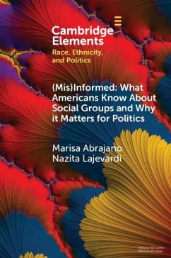 (Mis)Informed: What Americans Know About Social Groups and Why it Matters for Politics (eBook, ePUB) - Abrajano, Marisa