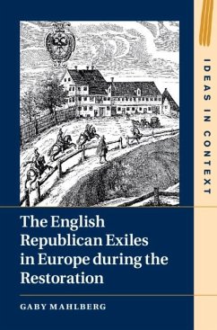 Cover English Republican Exiles in Europe during the Restoration (eBook, ePUB)