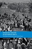 Remaking Ukraine after World War II (eBook, ePUB)