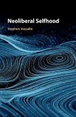 Neoliberal Selfhood (eBook, ePUB)