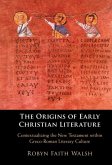 Origins of Early Christian Literature (eBook, ePUB)