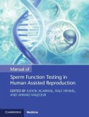 Manual of Sperm Function Testing in Human Assisted Reproduction (eBook, ePUB)