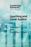 Lynching and Local Justice (eBook, ePUB)