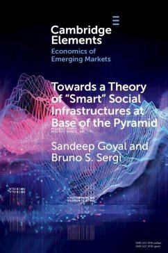 Towards a Theory of 'Smart' Social Infrastructures at Base of the Pyramid (eBook, ePUB) - Goyal, Sandeep