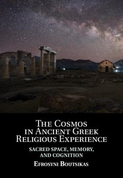 Cosmos in Ancient Greek Religious Experience (eBook, ePUB) - Boutsikas, Efrosyni