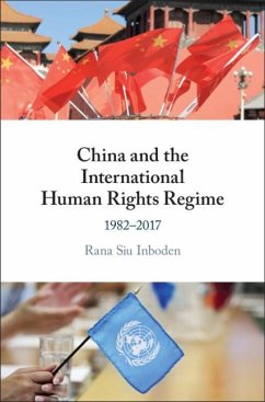 China and the International Human Rights Regime (eBook, ePUB) - Inboden, Rana Siu