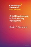 Child Development in Evolutionary Perspective (eBook, ePUB)