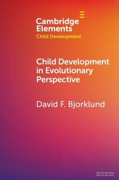 Child Development in Evolutionary Perspective (eBook, ePUB) - Bjorklund, David F.