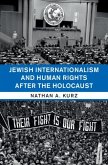 Jewish Internationalism and Human Rights after the Holocaust (eBook, ePUB)