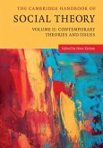 Cambridge Handbook of Social Theory: Volume 2, Contemporary Theories and Issues (eBook, ePUB)