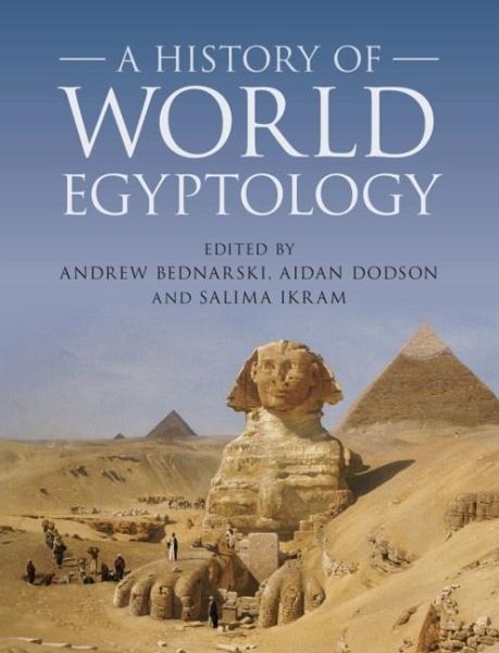 History of World Egyptology (eBook, ePUB) History of World Egyptology (eBook, ePUB)