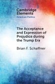 Acceptance and Expression of Prejudice during the Trump Era (eBook, ePUB)