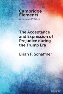 Acceptance and Expression of Prejudice during the Trump Era (eBook, ePUB) - Schaffner, Brian F.