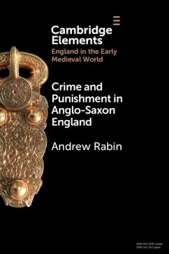 Crime and Punishment in Anglo-Saxon England (eBook, ePUB) - Rabin, Andrew