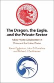 Dragon, the Eagle, and the Private Sector (eBook, ePUB)