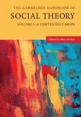 Cambridge Handbook of Social Theory: Volume 1, A Contested Canon (eBook, ePUB)