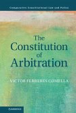 Constitution of Arbitration (eBook, ePUB) Constitution of Arbitration (eBook, ePUB)