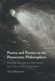 Poetry and Poetics in the Presocratic Philosophers (eBook, ePUB)