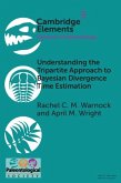 Understanding the Tripartite Approach to Bayesian Divergence Time Estimation (eBook, ePUB)