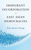 Immigrant Incorporation in East Asian Democracies (eBook, ePUB)
