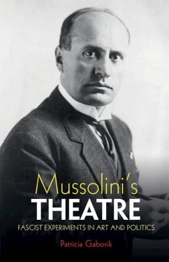Mussolini's Theatre (eBook, ePUB) - Gaborik, Patricia