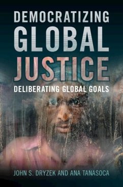 Democratizing Global Justice (eBook, ePUB) - Dryzek, John S.
