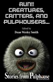 Run!! Creatures, Critters, and Pulphousers... (Pulphouse Books) (eBook, ePUB)