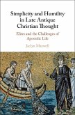 Simplicity and Humility in Late Antique Christian Thought (eBook, ePUB)