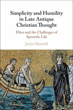 Cover Simplicity and Humility in Late Antique Christian Thought (eBook, ePUB)