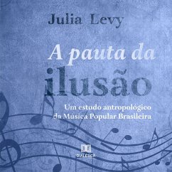 A pauta da Ilusão (MP3-Download) - Levy, Julia Elizabeth Volpato de Almeida