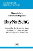 Bayerisches Naturschutzgesetz (BayNatSchG)