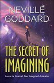 The Secret of Imagining (eBook, ePUB) The Secret of Imagining (eBook, ePUB)