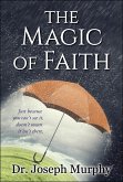 The Magic of Faith (eBook, ePUB) The Magic of Faith (eBook, ePUB)