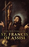 The Writings of Saint Francis of Assisi (eBook, ePUB)