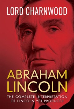 Abraham Lincoln (eBook, ePUB) - Charnwood, Lord