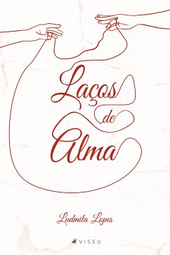 Laços de Alma (eBook, ePUB) - Lopes, Ludmila