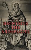 The Works of Dionysius the Areopagite (eBook, ePUB)