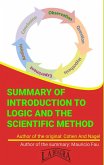 Summary Of &quote;Introduction To Logic And The Scientific Method&quote; By Cohen And Nagel (UNIVERSITY SUMMARIES) (eBook, ePUB)