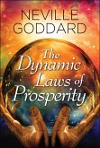 The Dynamic Laws of Prosperity (eBook, ePUB) The Dynamic Laws of Prosperity (eBook, ePUB)