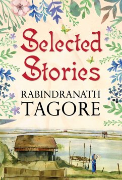 Selected Stories of Tagore (eBook, ePUB) - Tagore, Rabindranath