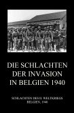 Die Schlachten der Invasion in Belgien 1940 (eBook, ePUB)