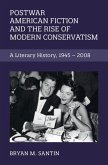 Postwar American Fiction and the Rise of Modern Conservatism (eBook, ePUB)