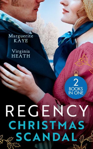 Regency Christmas Scandals: A Scandalous Winter Wedding (Matches Made in Scandal) / His Mistletoe Wager (eBook, ePUB)