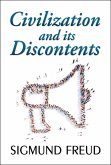 Civilization and Its Discontents (eBook, ePUB) Civilization and Its Discontents (eBook, ePUB)